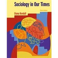 Sociology in Our Times (with InfoTrac)