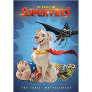 DC League of Super-Pets: The Junior Novelization (DC League of Super-Pets Movie) Includes 8-page full-color insert!