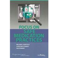 Focus on Safe Medication Practices