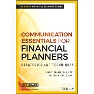 Communication Essentials for Financial Planners Strategies and Techniques