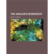 The Angler's Workshop