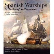 Spanish Warships in the Age of Sail, 1700–1860