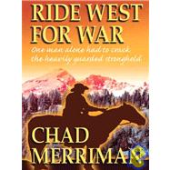 Ride West for War