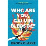 Who Are You, Calvin Bledsoe? A Novel