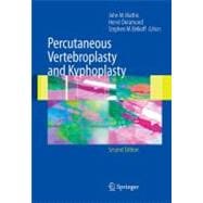 Percutaneous Vertebroplasty And Kyphoplasty