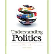 Understanding Politics: Ideas, Institutions, and Issues, 9th Edition