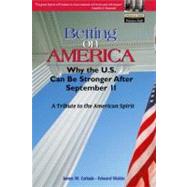 Betting on America : Why the U. S. Can Be Stronger after September 11