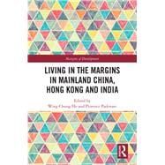 Living in the Margins in China, Hong Kong and India