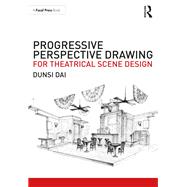 Progressive Perspective Drawing for Theatrical Scene Design