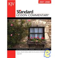 KJV Standard Lesson Commentary 2007-2008