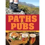Paths to Pubs: A Guide to Hikes and Pints in the Cape Peninsula
