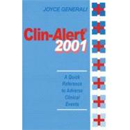 Clin-Alert 2001: A Quick Reference to Adverse Clinical Events