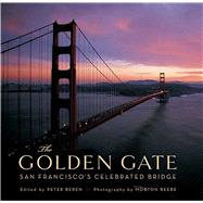 The Golden Gate San Francisco's Celebrated Bridge