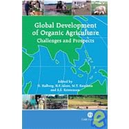 Global Development of Organic Agriculture : Challenges and Prospects