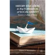 History Education in the Formation of Social Identity Toward a Culture of Peace