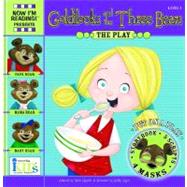 NIR! Plays: Goldilocks and the Three Bears Level 1 (24 Page Storybook, 5-Play Sc ripts, 4 Character Masks)