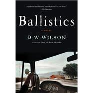 Ballistics A Novel