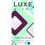 Luxe City Guide Miami