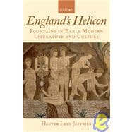 England's Helicon Fountains in Early Modern Literature and Culture