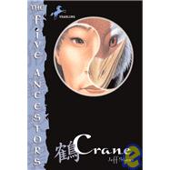 The Five Ancestors Book 4: Crane