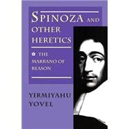 Spinoza and Other Heretics