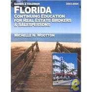 Florida Continuing Education for Real Estate Brokers and Salespersons: 2003-2004