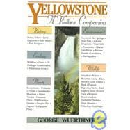 Yellowstone A Visitor's Companion