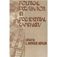 Political Persuasion in Presidential Campaigns