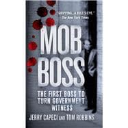 Mob Boss The First Boss to Turn Government Witness