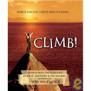 Climb! : A Book of Hope, Strength, and Joy