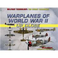 Warplanes of World War II Up Close
