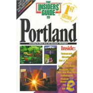 The Insiders' Guide to Portland