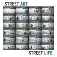Street Art, Street Life: From the 1950's to Now