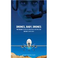 Drones, Baby, Drones