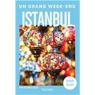 Istanbul Guide Un Grand Week-end