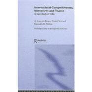 International Competitiveness, Investment and Finance: A Case Study of India