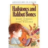Hailstones and Halibut Bones Adventures in Poetry and Color