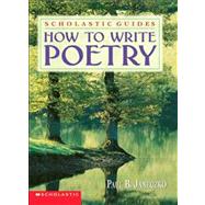How To Write Poetry Scholastic Guides