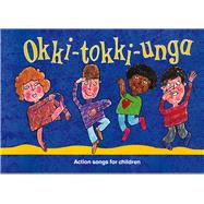 Okki-Tokki-Unga Action Songs For Children