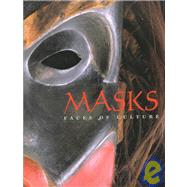 Masks : Faces of Culture
