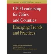 CIO Leadership for Cities and Counties : Emerging Trends and Practices