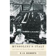 Mussolini's Italy Life Under the Fascist Dictatorship, 1915-1945