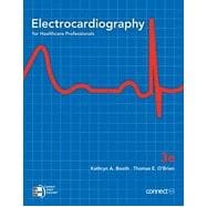 Electrocardiography for Healthcare Professionals, 3rd Edition