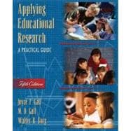 Applying Educational Research : A Practical Guide