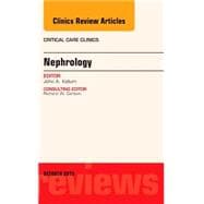 Nephrology: An Issue of Critical Care Clinics