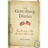 Gettysburg Diaries : War Journals of Two American Adversaries