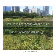 Values in Landscape Architecture and Environmental Design