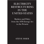 Electricity Restructuring in the United States