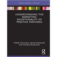 Understanding the Marketing Exceptionality of Prestige Perfumes