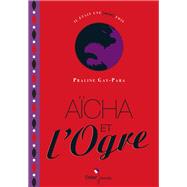 Aïcha et l'ogre